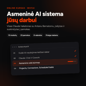 WhyAI online kursas: Asmeninė AI sistema jūsų darbui